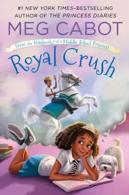 Kráľovská láska: Zo zápisníkov stredoškolskej princeznej - Royal Crush: From the Notebooks of a Middle School Princess