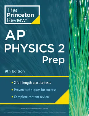 Princeton Review AP Physics 2 Prep, 9. vydanie: 2 cvičné testy + kompletný prehľad obsahu + stratégie a techniky - Princeton Review AP Physics 2 Prep, 9th Edition: 2 Practice Tests + Complete Content Review + Strategies & Techniques