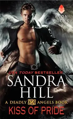 Bozk pýchy: Kniha o smrteľných anjeloch - Kiss of Pride: A Deadly Angels Book