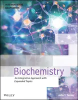 Biochemistry - An Integrative Approach with Expanded Topics (Tansey John T. (University of Massachusetts; Wake Forest University))