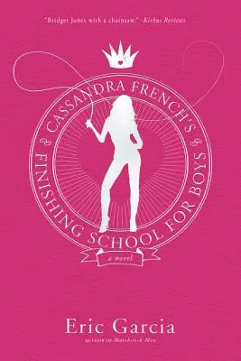 Dokončovacia škola pre chlapcov Cassandra Frenchová - Cassandra French's Finishing School for Boys