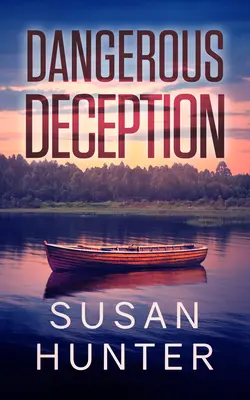 Nebezpečný podvod - Dangerous Deception
