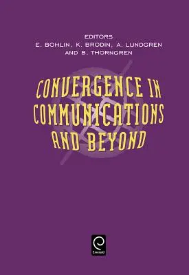 Konvergencia v komunikácii a mimo nej - Convergence in Communications and Beyond