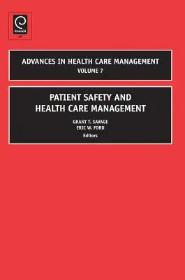 Bezpečnosť pacientov a riadenie zdravotnej starostlivosti - Patient Safety and Health Care Management