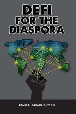 DeFi pre diaspóru: Vytvorenie základov pre spravodlivejšiu a udržateľnejšiu globálnu černošskú ekonomiku prostredníctvom decentralizovaného financovania - DeFi for the Diaspora: Creating the Foundation to a More Equitable and Sustainable Global Black Economy Through Decentralized Finance