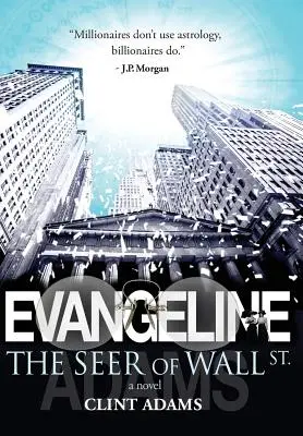 EVANGELÍN Veštec z Wall St. - EVANGELINE The Seer of Wall St.