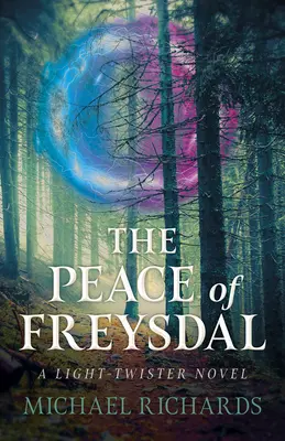 Freysdalský mier: Vydalda: román o svetelnom prevrate - The Peace of Freysdal: A Light-Twister Novel