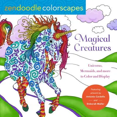 Zendoodle Colorscapes: Magické bytosti: a ďalšie na vyfarbenie a vystavenie - Zendoodle Colorscapes: Magical Creatures: Unicorns, Mermaids, and More to Color and Display
