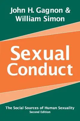 Sexuálne správanie - sociálne zdroje ľudskej sexuality - Sexual Conduct - The Social Sources of Human Sexuality