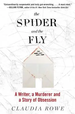 Pavúk a mucha: Spisovateľ, vrah a príbeh o posadnutosti - The Spider and the Fly: A Writer, a Murderer, and a Story of Obsession