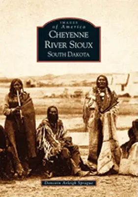 Cheyenne River Sioux, Južná Dakota - Cheyenne River Sioux, South Dakota