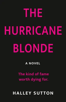 Hurikánová blondínka - The Hurricane Blonde