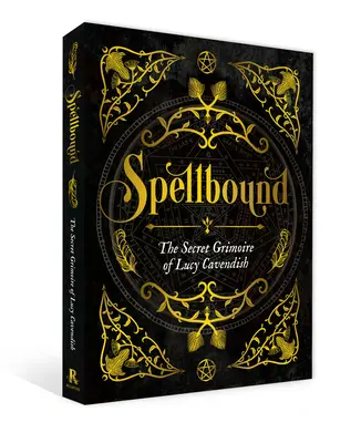 Očarenie: Tajný grimoár Lucy Cavendishovej - Spellbound: The Secret Grimoire of Lucy Cavendish