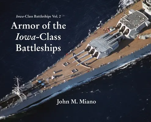 Výzbroj bojových lodí triedy Iowa - Armor of the Iowa-Class Battleships
