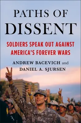 Cesty disentu: Vojaci hovoria proti nesprávnym americkým vojnám - Paths of Dissent: Soldiers Speak Out Against America's Misguided Wars
