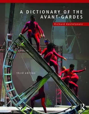 Slovník avantgardy - A Dictionary of the Avant-Gardes