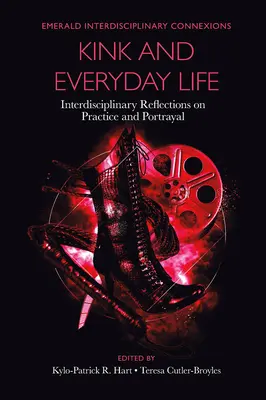 Kink a každodenný život: interdisciplinárne úvahy o praxi a zobrazovaní - Kink and Everyday Life: Interdisciplinary Reflections on Practice and Portrayal