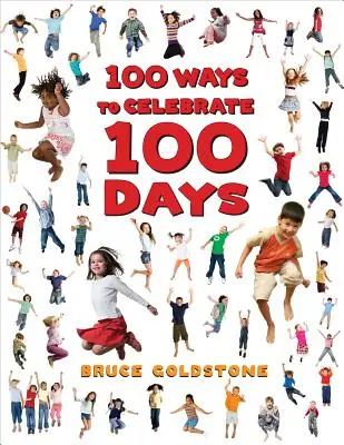 100 spôsobov, ako osláviť 100 dní - 100 Ways to Celebrate 100 Days