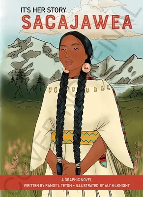 Je to jej príbeh Sacajawea grafický román - It's Her Story Sacajawea a Graphic Novel