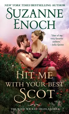 Zasiahni ma svojou najlepšou škótčinou - Hit Me with Your Best Scot
