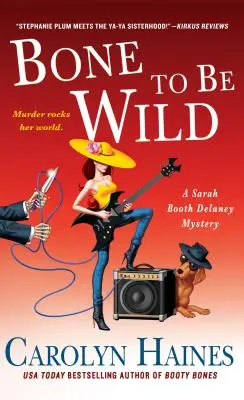Kosti, aby boli divoké: Záhada Sarah Booth Delaneyovej - Bone to Be Wild: A Sarah Booth Delaney Mystery