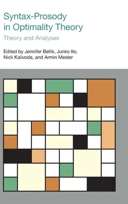 Syntax - prozódia v teórii optimality: Teória a analýzy v optimalizme: teória a analýzy - Syntax-Prosody in Optimality Theory: Theory and Analyses