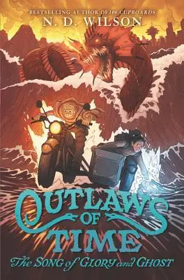 Zbojníci času: Pieseň o sláve a duchovi - Outlaws of Time: The Song of Glory and Ghost
