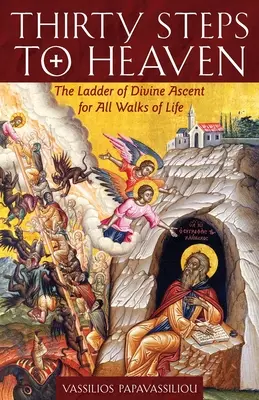 Tridsať krokov do neba: Veľké tlačené vydanie: Žebřík božského vzostupu pre všetky životné cesty - Thirty Steps to Heaven Large Print Edition: The Ladder of Divine Ascent for All Walks of Life