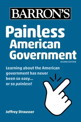 Bezbolestná americká vláda, druhé vydanie - Painless American Government, Second Edition