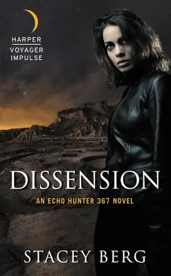 Rozpory: Lovec ozveny 367 Román - Dissension: An Echo Hunter 367 Novel