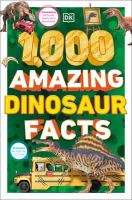 1 000 úžasných faktov o dinosauroch: Neuveriteľné fakty o dinosauroch - 1,000 Amazing Dinosaurs Facts: Unbelievable Facts about Dinosaurs