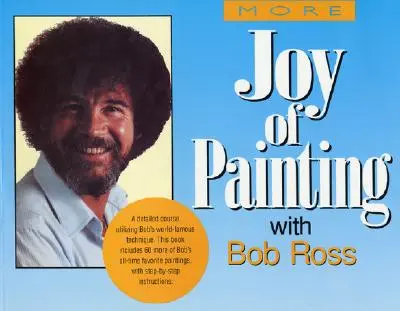 Viac z knihy Radosť z maľovania - More of the Joy of Painting
