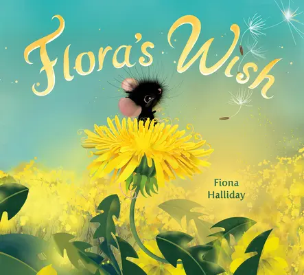 Flořino želanie - Flora's Wish