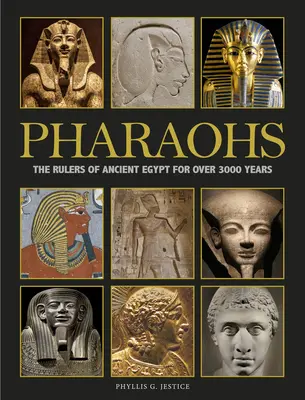 Faraóni: Vládcovia starovekého Egypta počas viac ako 3000 rokov - Pharaohs: The Rulers of Ancient Egypt for Over 3000 Years