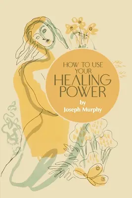 Ako používať svoju liečivú silu - How to Use Your Healing Power