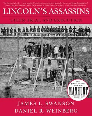 Lincolnovi vrahovia: Ich súdny proces a poprava - Lincoln's Assassins: Their Trial and Execution
