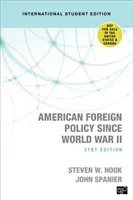 Americká zahraničná politika od druhej svetovej vojny - medzinárodné vydanie pre študentov - American Foreign Policy Since World War II - International Student Edition