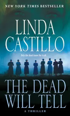 Mŕtvi budú rozprávať: román Kate Burkholderovej - The Dead Will Tell: A Kate Burkholder Novel