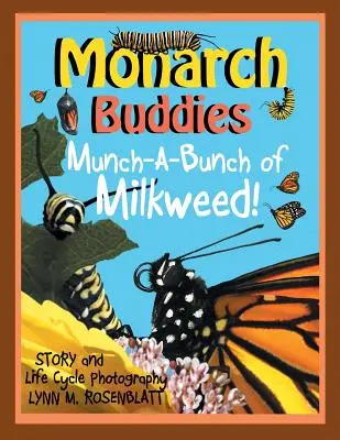 Kamaráti monarchovia: Hŕba mliečnych rastlín! - Monarch Buddies: Munch-A-Bunch of Milkweed!