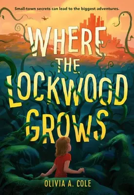 Kde rastie zámok - Where the Lockwood Grows