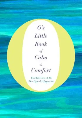 O's Little Book of Calm & Comfort (Malá kniha pokoja a útechy) - O's Little Book of Calm & Comfort