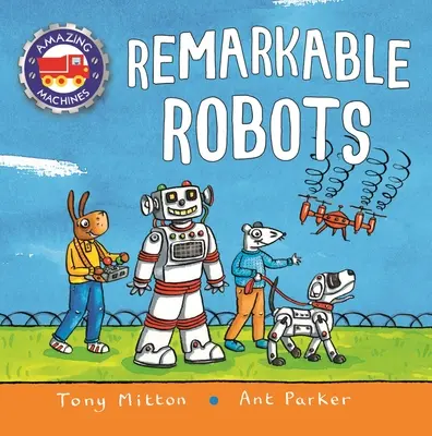 Úžasné stroje: Pozoruhodné roboty - Amazing Machines: Remarkable Robots