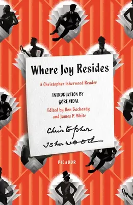 Kde prebýva radosť: Christopher Isherwood Reader - Where Joy Resides: A Christopher Isherwood Reader