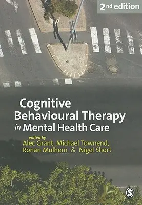 Kognitívno-behaviorálna terapia v starostlivosti o duševné zdravie - Cognitive Behavioural Therapy in Mental Health Care