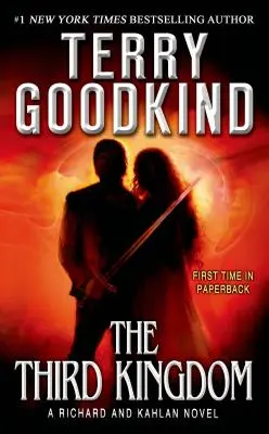 Tretie kráľovstvo: A Richard and Kahlan Novel - The Third Kingdom: A Richard and Kahlan Novel