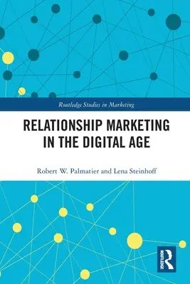 Marketing vzťahov v digitálnom veku - Relationship Marketing in the Digital Age