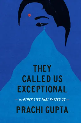 They Called Us Exceptional: A iné lži, ktoré nás vychovali - They Called Us Exceptional: And Other Lies That Raised Us