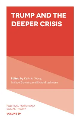 Trump a hlbšia kríza - Trump and the Deeper Crisis