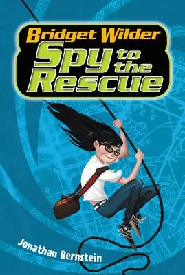 Bridget Wilderová #2: Špiónka na záchranu - Bridget Wilder #2: Spy to the Rescue