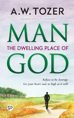 Človek: Boží príbytok - Man: The Dwelling Place of God